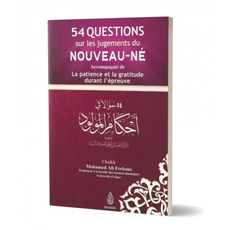 54 questions sur les jugements du nouveau-né accompagné de la patience et la gratitude durant l'épreuve - Editions Ibn Badis Ibn Badis Livre > Islam > Tawhid / Aqidah (Croyance) 9782953836639 Librairie Musulmane Al-imen