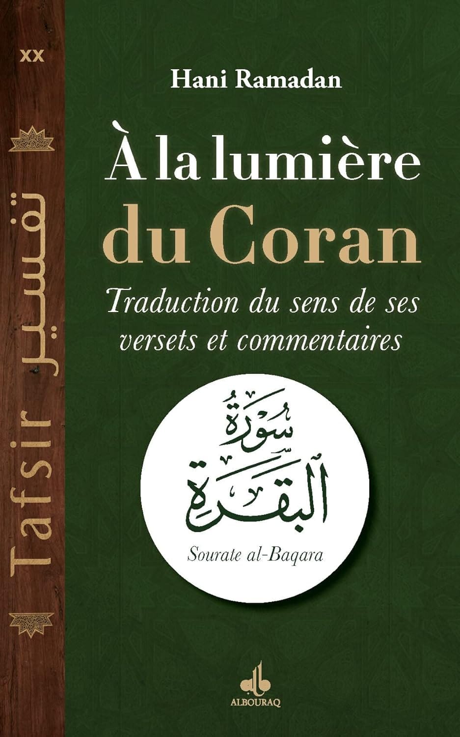 À la lumière du Coran | Hani Ramadan Al Bouraq Livre sur le Coran Tafsir 9791022511476 Librairie Musulmane Al-imen
