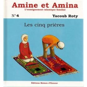 Amine et Amina - n°4 : Les cinq prières Maison d'Ennour Livre Islam Enfant 9782910891510 Librairie Musulmane Al-imen