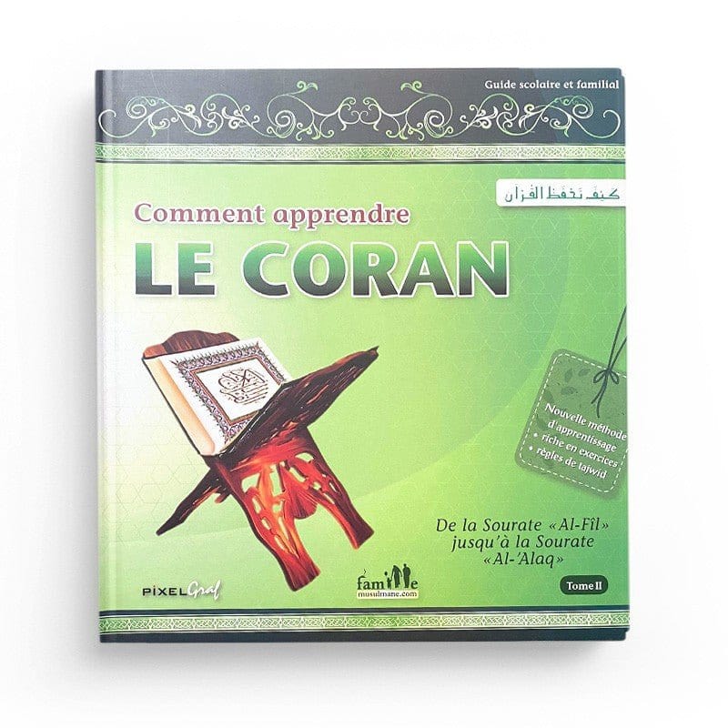 Comment apprendre le Coran Tome 2 Sana Livre Islam Enfant 9782753600423 Librairie Musulmane Al-imen