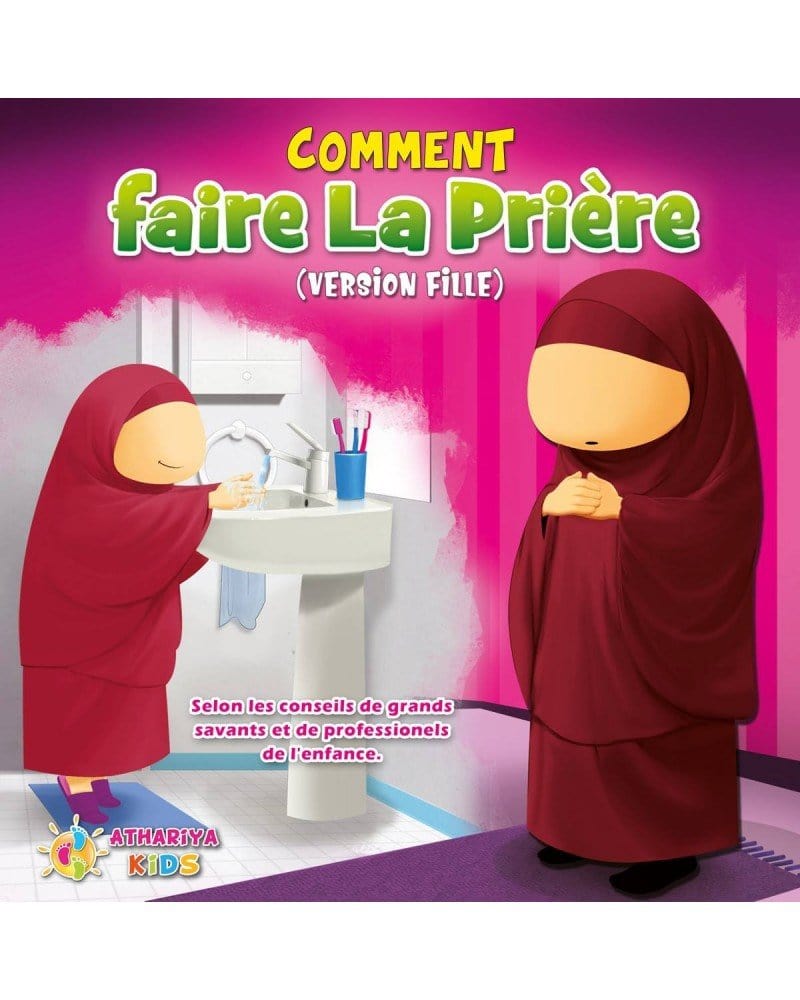 Comment faire la Prière (Version Fille) Athariya Kids Livre Islam Enfant 9782492023408 Librairie Musulmane Al-imen