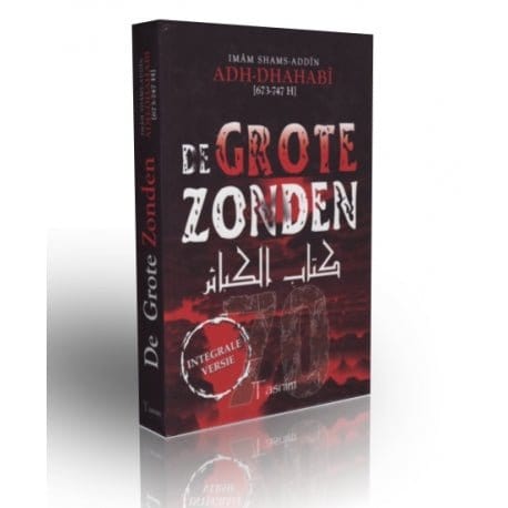 De grote zonden Nederlands Boeken > Islam 9782960038934 Librairie Musulmane Al-imen