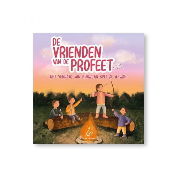 De vrienden van de Profeet ﷺ - Het verhaal van Khawlah bint al Azwar Hadieth Benelux Boeken > Islam 9789083164397 Librairie Musulmane Al-imen