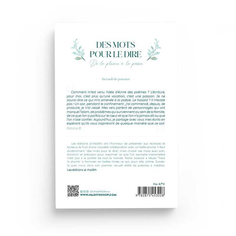 Des mots pour le dire de la Plume à la Poésie - Fatima Botachbaqut - Editions Al-hadîth Al-Hadîth Livre > Islam > Foi et Spiritualité 9782875453228 Librairie Musulmane Al-imen