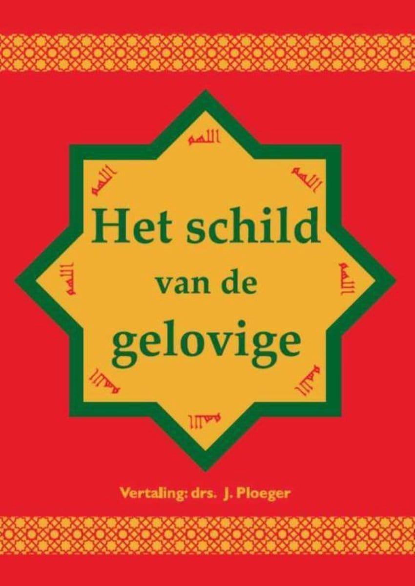 Het Schild Van De Gelovige, Lichtflitsen Temidden Van De Duisternis Nederlands Boeken > Islam 9789080411357 Librairie Musulmane Al-imen
