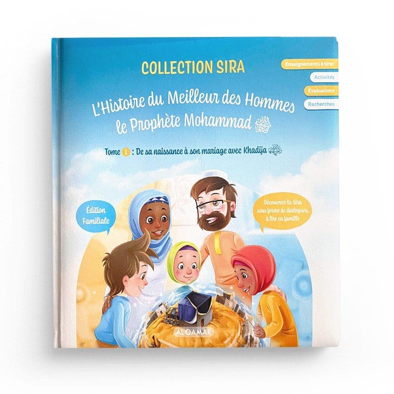 L’Histoire du meilleur des Hommes, Le Prophète Mohammad ﷺ Al-Qamar Livre Islam Enfant 9782490681280 Librairie Musulmane Al-imen