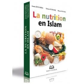 La nutrition en Islam Maison d'Ennour Livre > Islam > Santé et Médecine Prophétique 9782752400871 Librairie Musulmane Al-imen