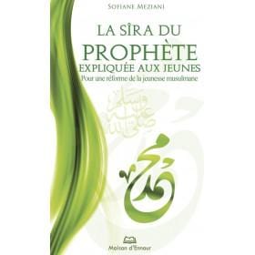 La Sîra du prophète expliquée aux jeunes Maison d'Ennour Livre > Islam > Biographie 9782752400628 Librairie Musulmane Al-imen