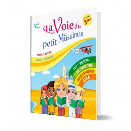 La voie du petit Musulman (1) - Sana Kids Sana Livre Islam Enfant 9782356335104 Librairie Musulmane Al-imen
