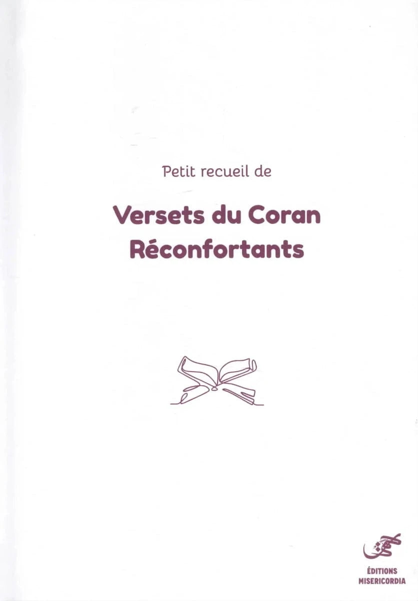 Le Petit recueil de Versets du Coran Réconfortants d'Emir Abu Farès Misericordia Livre Islam 9782959775406 Librairie Musulmane Al-imen