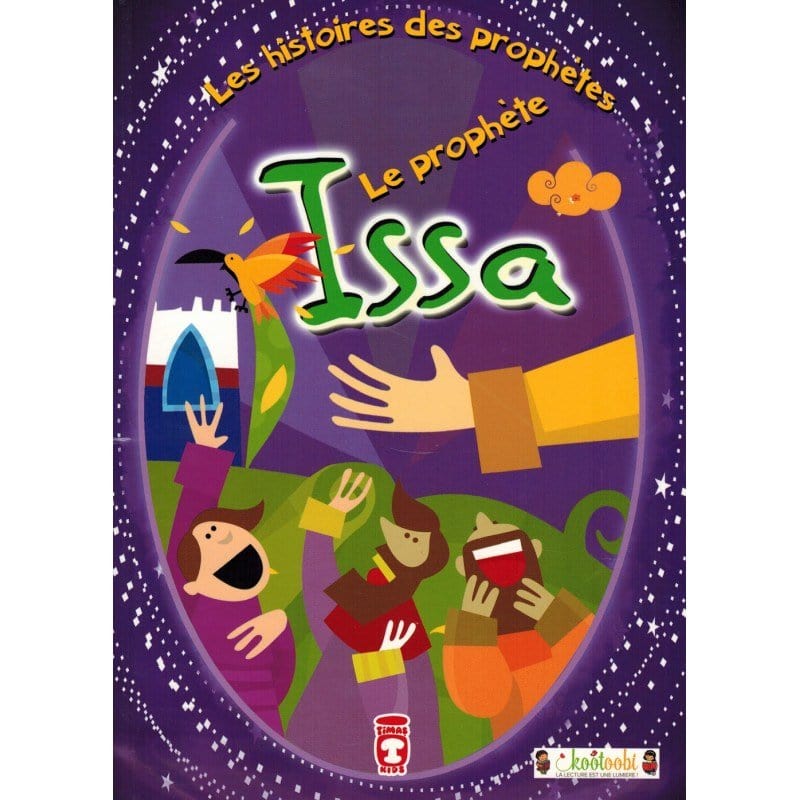 Le Prophète Issa : Les Histoires des Prophètes Timas Kids Livre Islam Enfant 9791097514037 Librairie Musulmane Al-imen