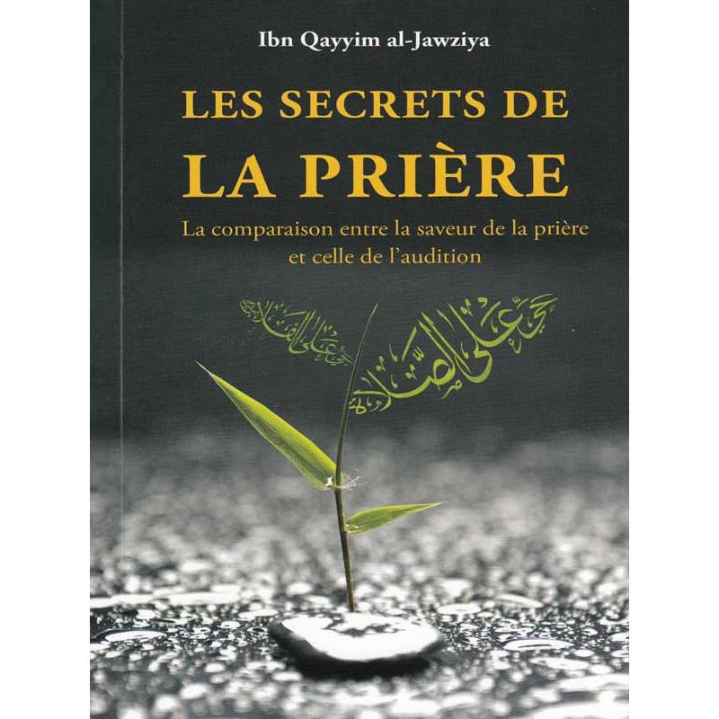 Les secrets de la prière d’après Ibn Qayim Al Jawziya Sana Livre > Islam 9782356330468 Librairie Musulmane Al-imen