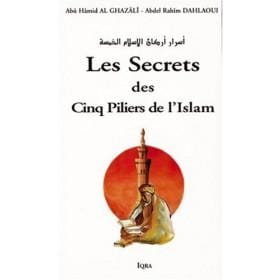 Les secrets des 5 piliers de l'islam Iqra Livre > Islam > Foi et Spiritualité 9782911509360 Librairie Musulmane Al-imen