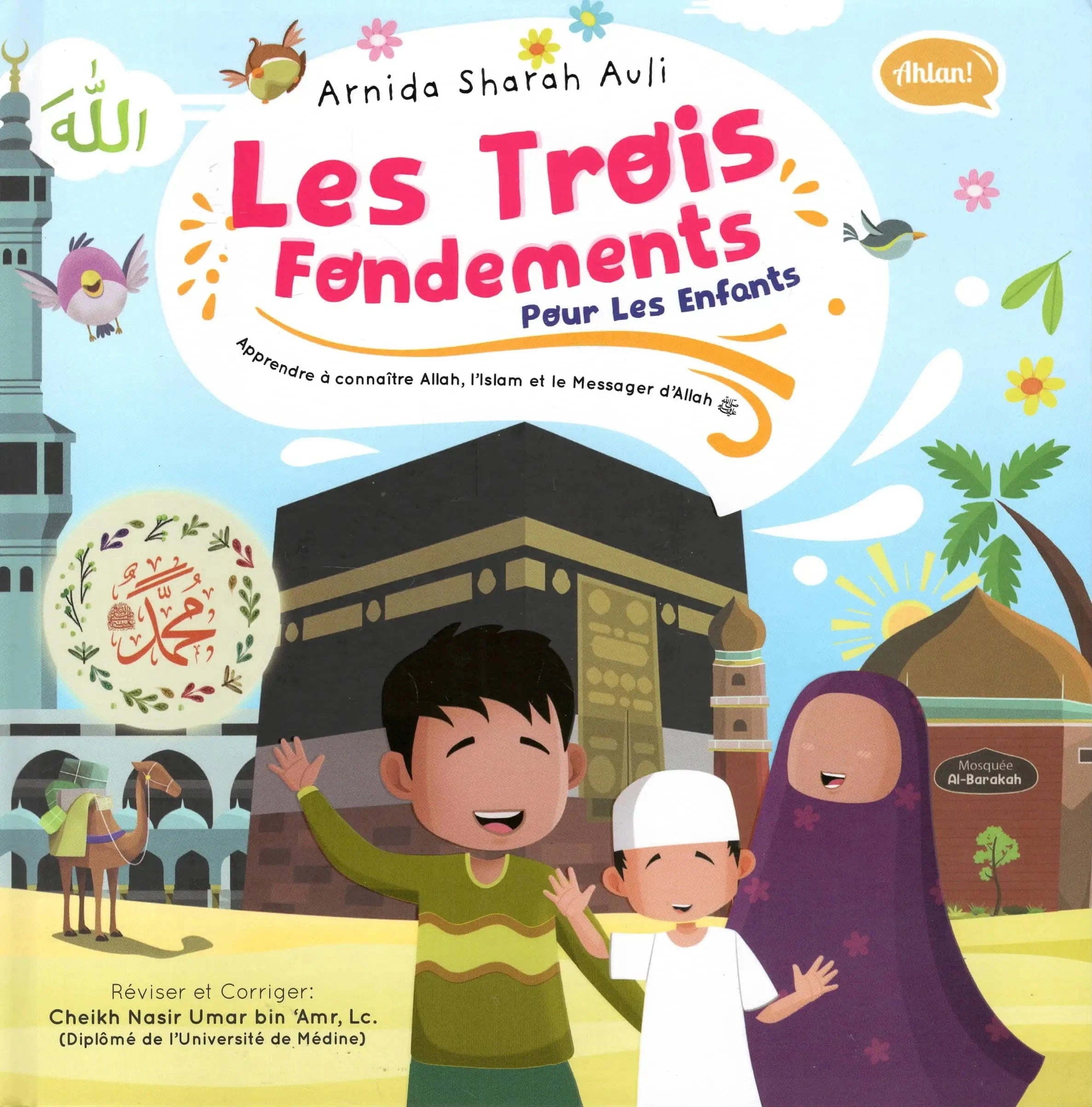 Les Trois Fondements Pour Les Enfants - Arnida Sharah Auli - Éditions Ibn Badis Ibn Badis Livre Islam Enfant 9782493871459 Librairie Musulmane Al-imen