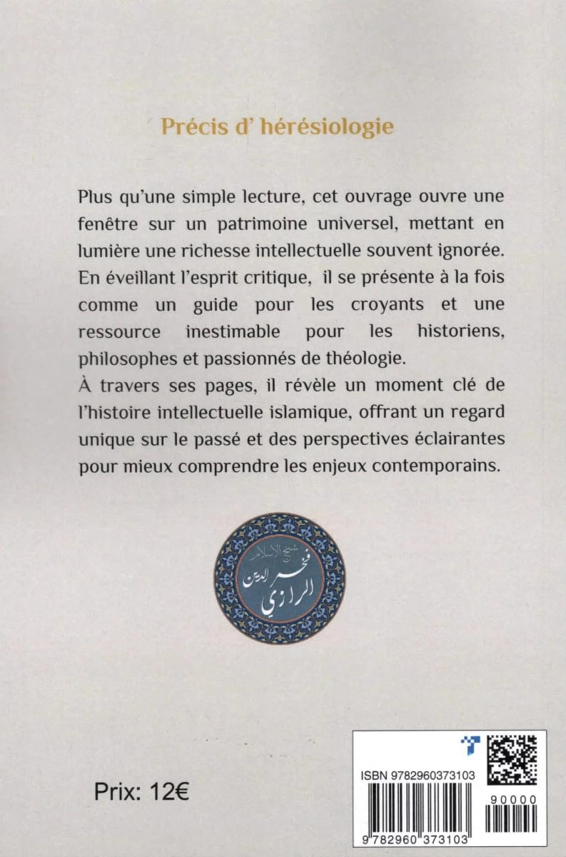 Précis d’Hérésiologie par Fakhr ad-Dîn ar-Râzî Kairouan Livre > Islam 9782960373103 Librairie Musulmane Al-imen