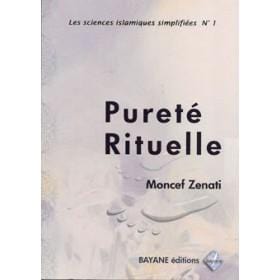 Pureté Rituelle Bayane Livres > Islam > Prière (Salat) 9782915147155 Librairie Musulmane Al-imen