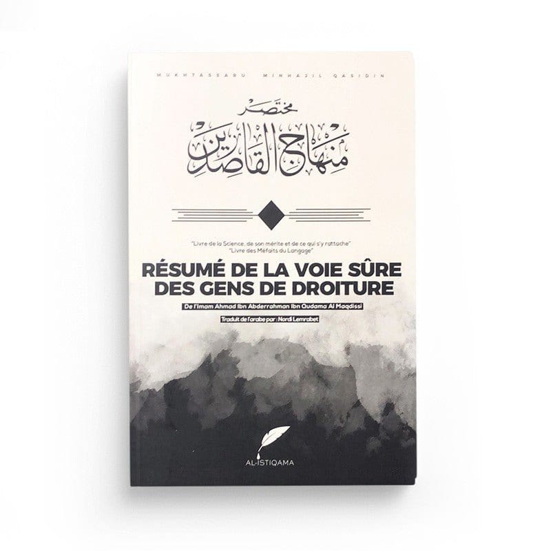 Résumé de la Voie Sûre des Gens de Droiture Al-imen Livre Islam 9782956187097 Librairie Musulmane Al-imen