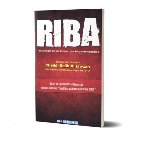 Riba et certaines de ses formes dans l'économie moderne Dar Al-Muslim Livre > Islam > Fiqh (Droit et Jurisprudence) 9782917113530 Librairie Musulmane Al-imen