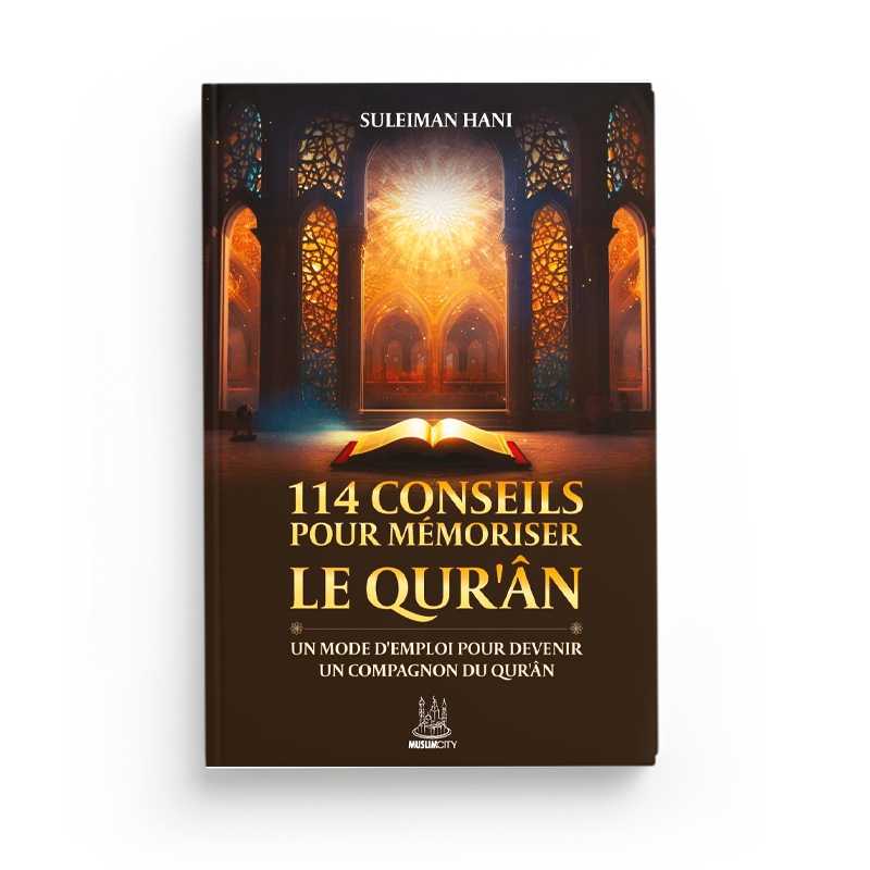 114 conseils pour mémoriser le Quran de Suleiman Hani Al - imen