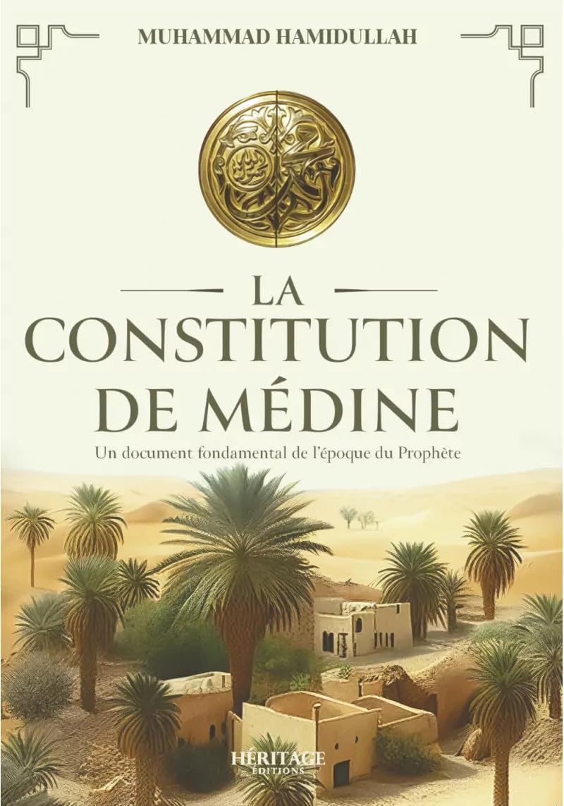 La Constitution de Médine - un document fondamental de l'époque du Prophète par Muhammad Hamidullah - Éditions Héritage - Couverture du Livre