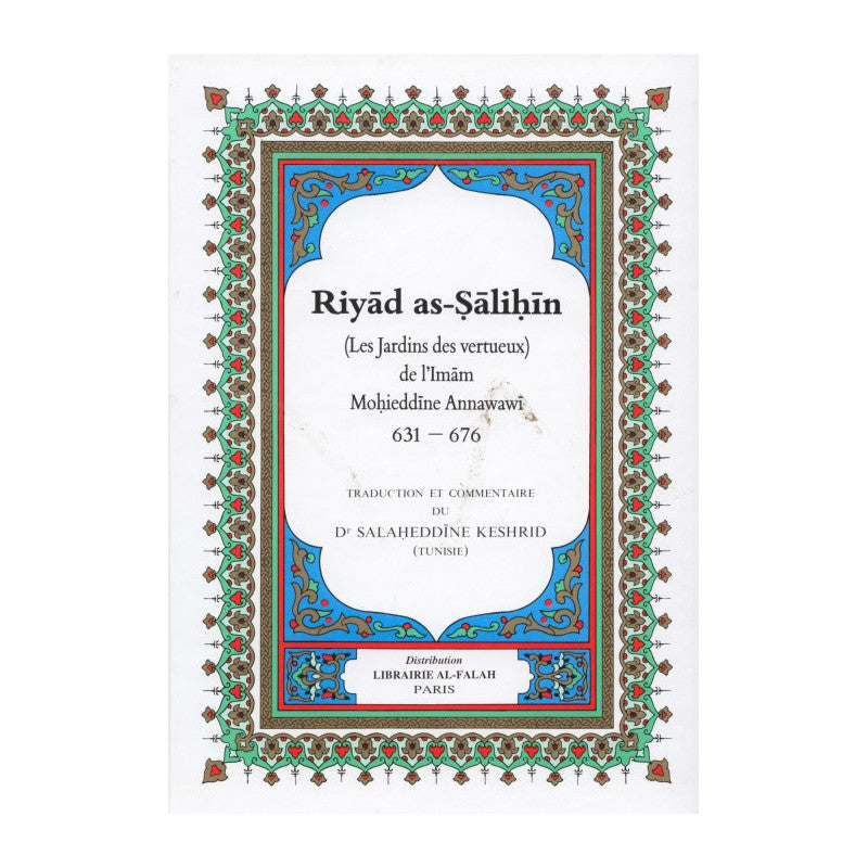 Riyad as-Salihin - Les jardins des vertueux de L'Imam An-Nawawi