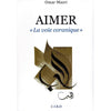 Aimer - « La voie Coranique » - Omar Mazri Al - imen