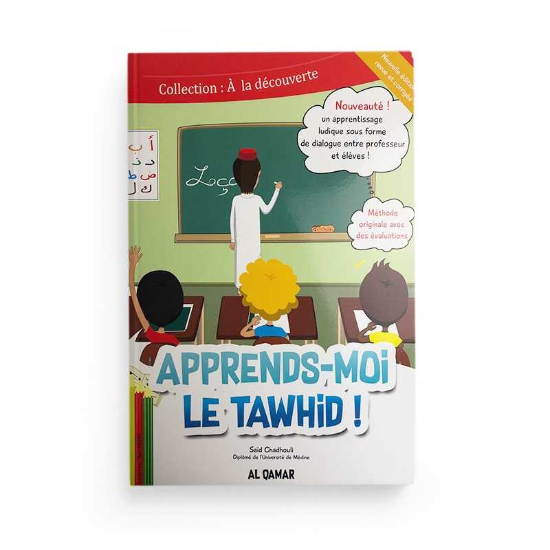 Apprends-moi le Tawhid ! par Saïd Chadhouli Al-Qamar Livre Islam Enfant 9782954320830 Librairie Musulmane Al-imen