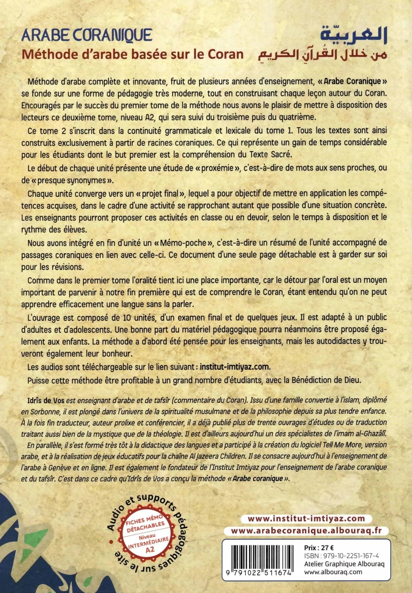 Arabe coranique – Méthode d’arabe basé sur le Coran (Tome 2)(A2) par Idrîs De Vos Al Bouraq Livres > Islam > Apprendre l'Arabe 9791022511674 Librairie Musulmane Al-imen