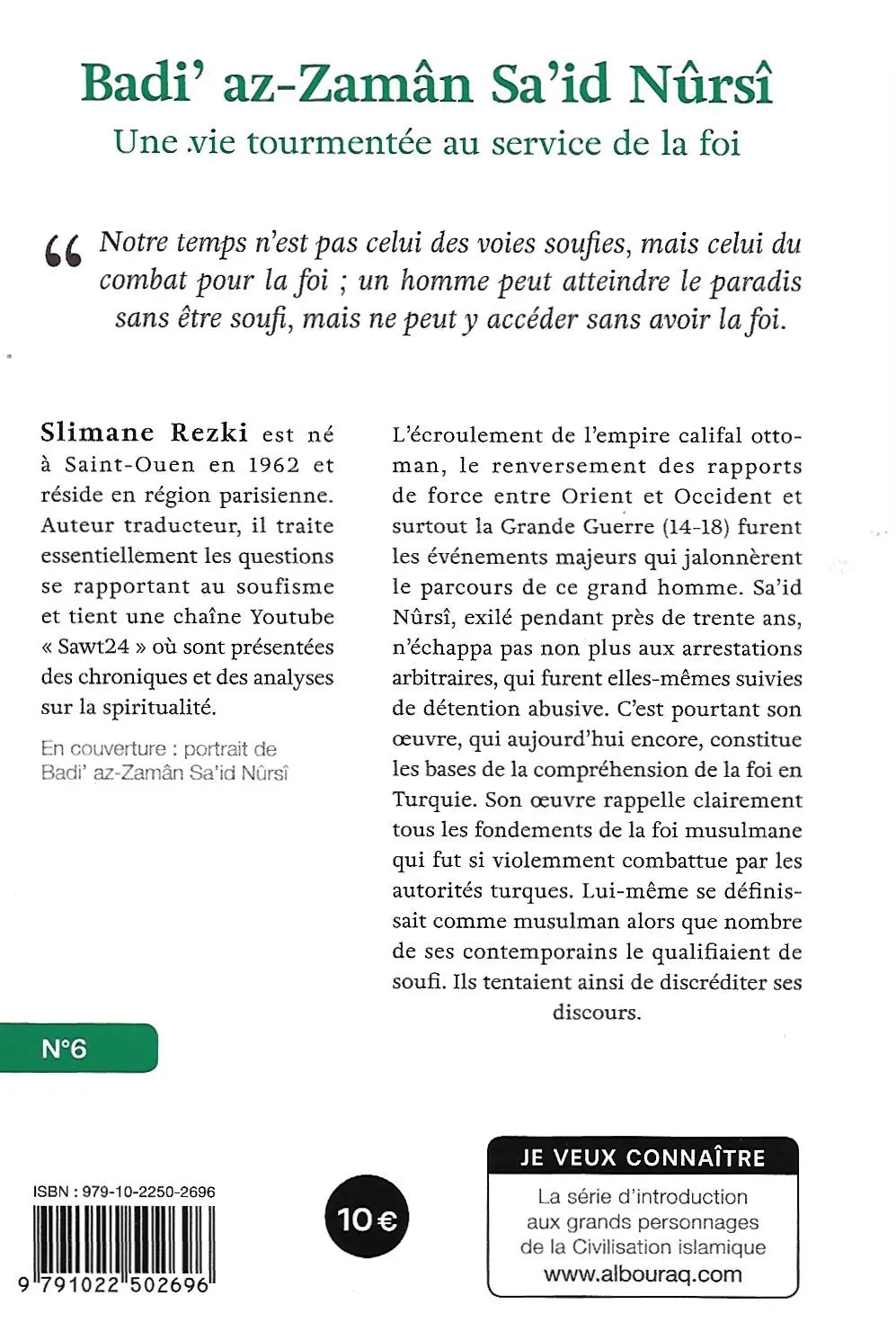 Badi’ Az - zamân Sa’id Nûrsî – Une vie tourmentée au service de la foi de Slimane Rezki Al - imen