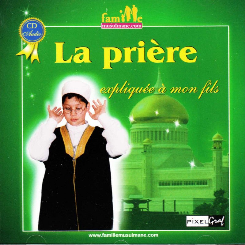 Cd : La Prière expliquée à mon fils Al - imen