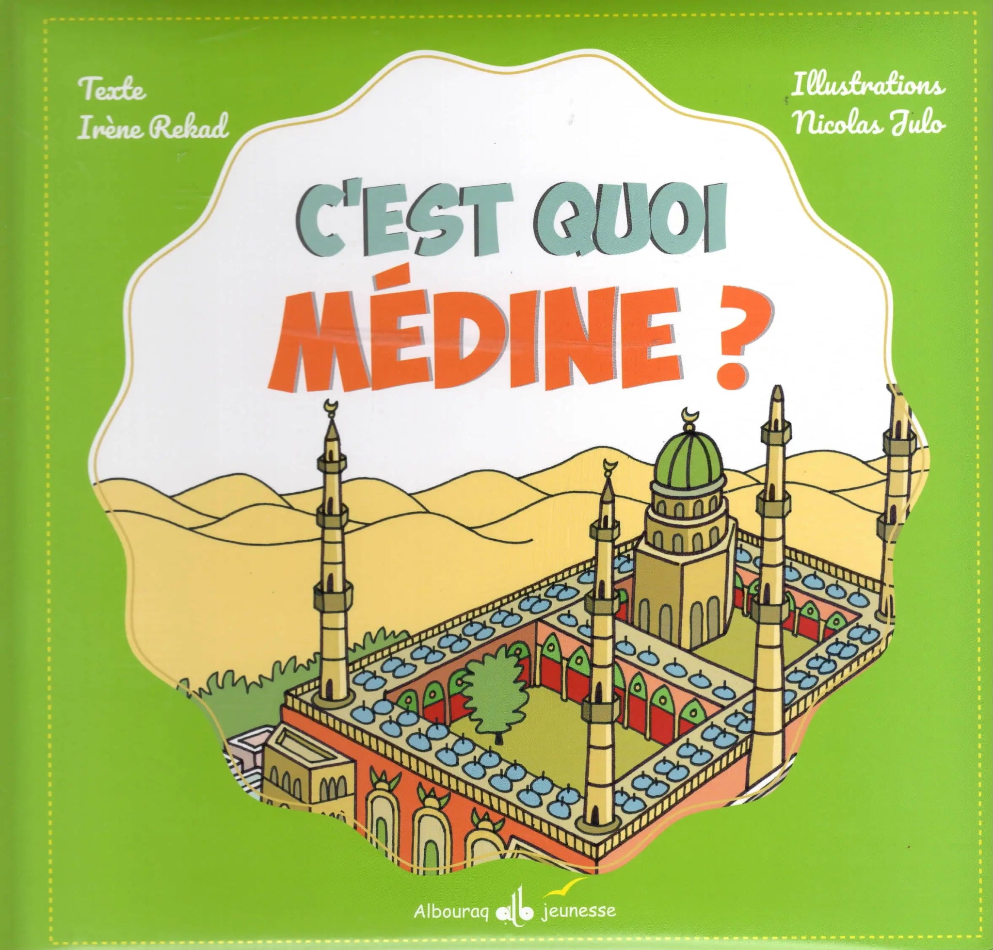 C’est quoi Médine ? d'Irène Rekad - Livres par édition par Al Bouraq disponible chez Al - imen