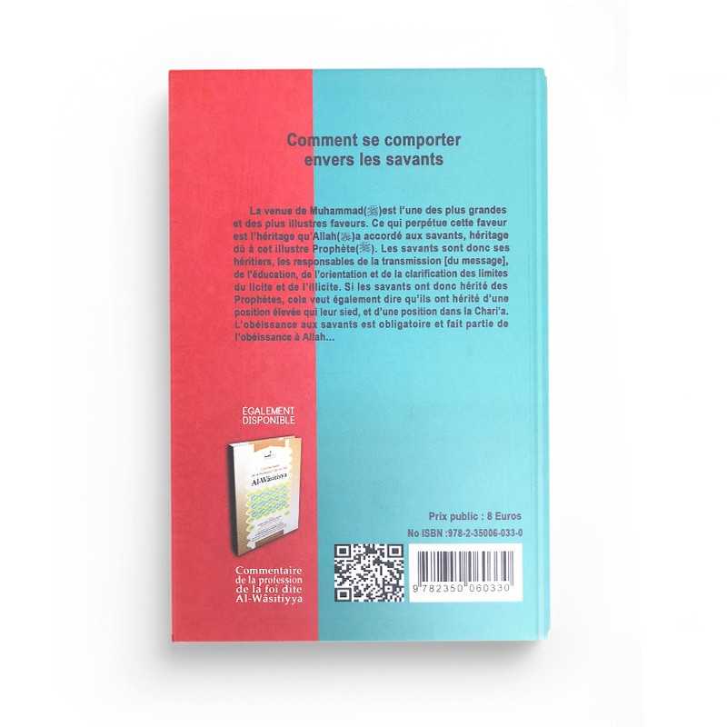 Comment se comporter envers les savants du Cheykh 'Abd Ar-Rahmân Ibn Mou'allâ Al-Louwayhîq Assia Livre > Islam 9782350060330 Librairie Musulmane Al-imen