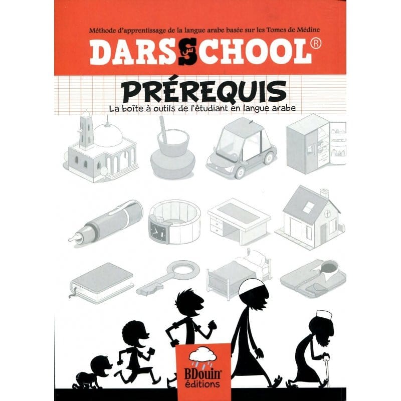 Darsschool - Prérequis - La boite à outils de l'étudiant en langue arabe BDouin Livre Islam Enfant 9782954985732 Librairie Musulmane Al-imen