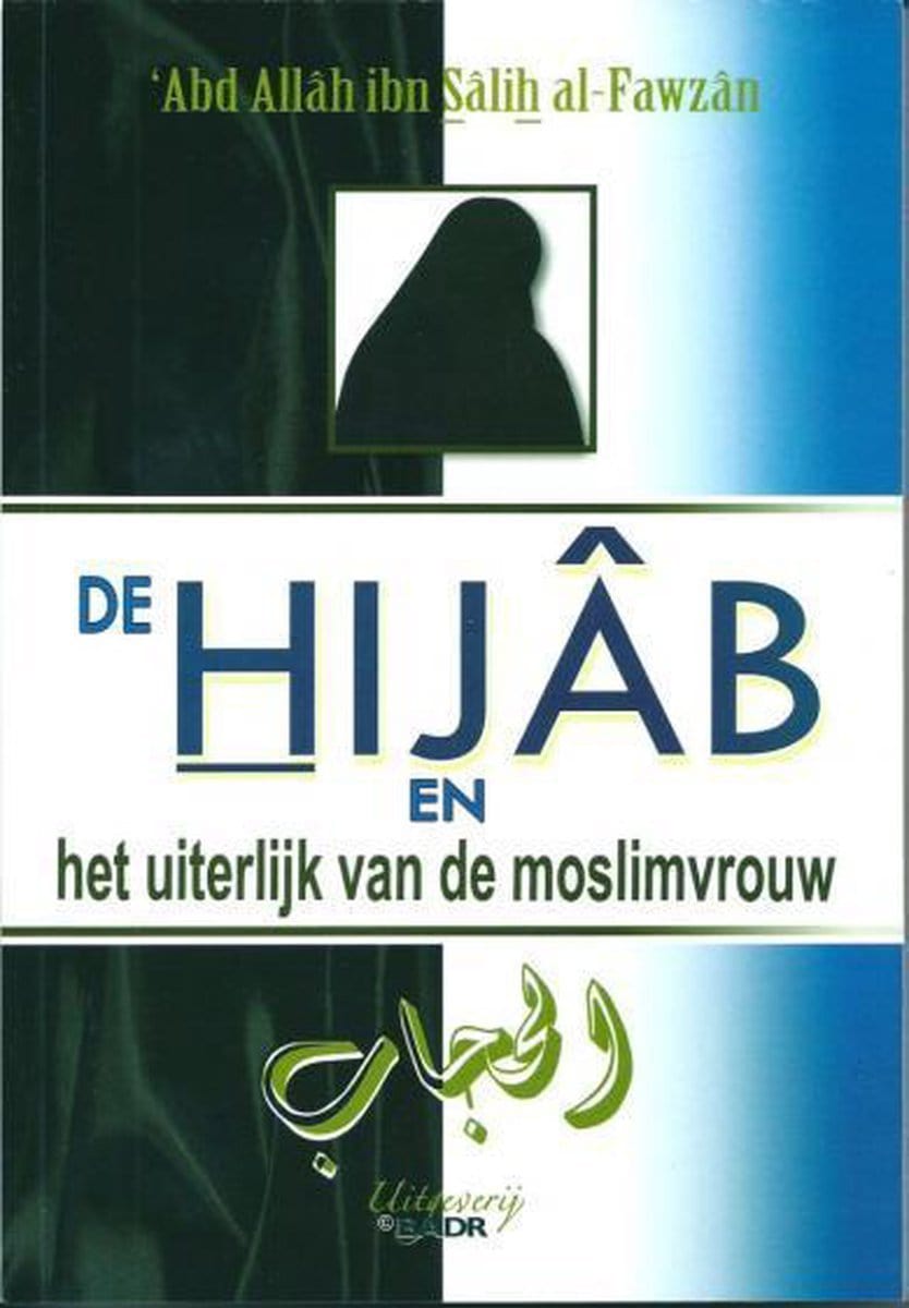De Hijab en het uiterlijk van de moslimvrouw Nederlands Boeken > Islam 9782875280466 Librairie Musulmane Al-imen