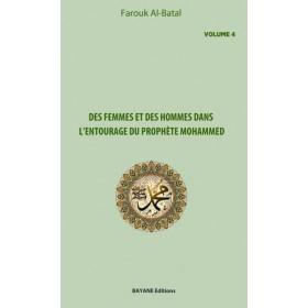 Des femmes et des hommes dans l'entourage du prophète Mohammed (Volume 4), de Farouk Al - Batal Al - imen