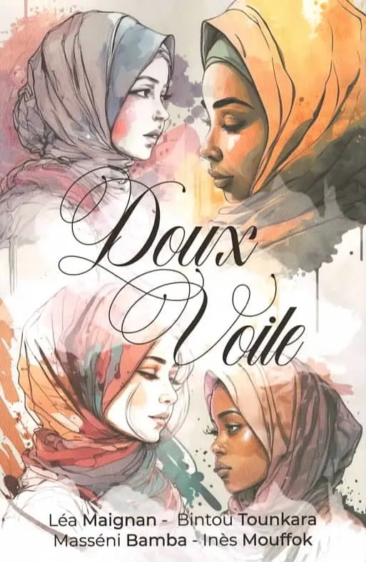 Doux Voile (Léa Maignan, Bintou Tounkara, Masséni Bamba, Inès Mouffok) - Livres par édition par Al - imen disponible chez Al - imen