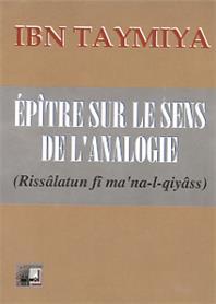 Epître sur le sens de l’analogie IBN TAYMIYYA Al - imen