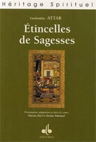 Étincelles de Sagesses, dans les livres de Fariduddin ‘ATTAR
                        ATTAR, FARIDUDDIN Al Bouraq Livre > Islam > Foi et Spiritualité 9782841612239 Librairie Musulmane Al-imen