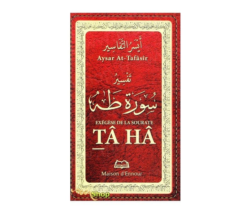 Exégèse de la sourate Tâhâ Maison d'Ennour Livre sur le Coran Tafsir 9782752403551 Librairie Musulmane Al-imen