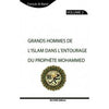 Grands hommes de l'islam dans l'entourage du prophète Mohammed (psl) - Livres par édition par Bayane disponible chez Al - imen