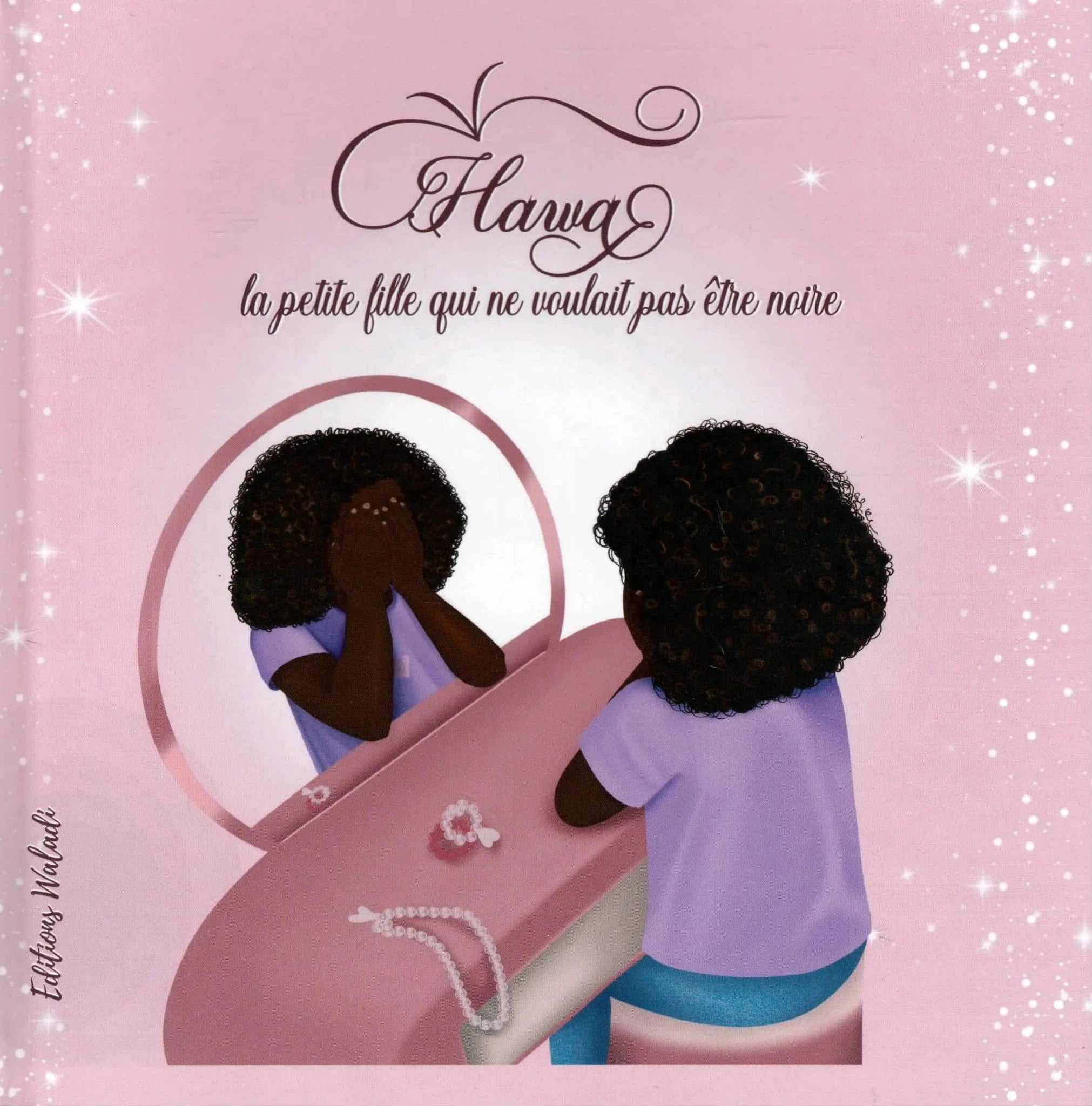 Hawa la petite fille qui ne voulait pas être noire Waladi Livre Islam Enfant 9782957828432 Librairie Musulmane Al-imen