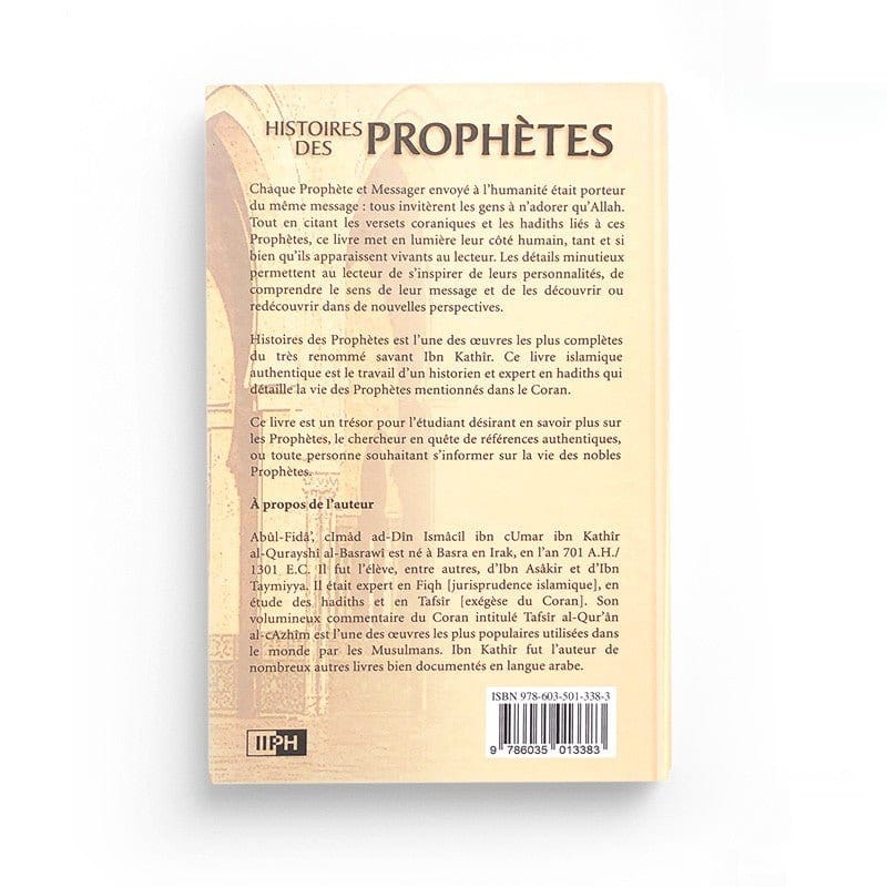 Histoires Des Prophètes , De Ibn Kathir, IIPH Éditions IIPH Livre > Islam > Biographie 9786035013383 Librairie Musulmane Al-imen
