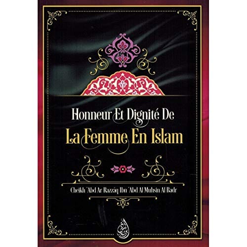 Honneur Et Dignité De La Femme En Islam Ibn Badis Livre Islam Femme 9791091925358 Librairie Musulmane Al-imen