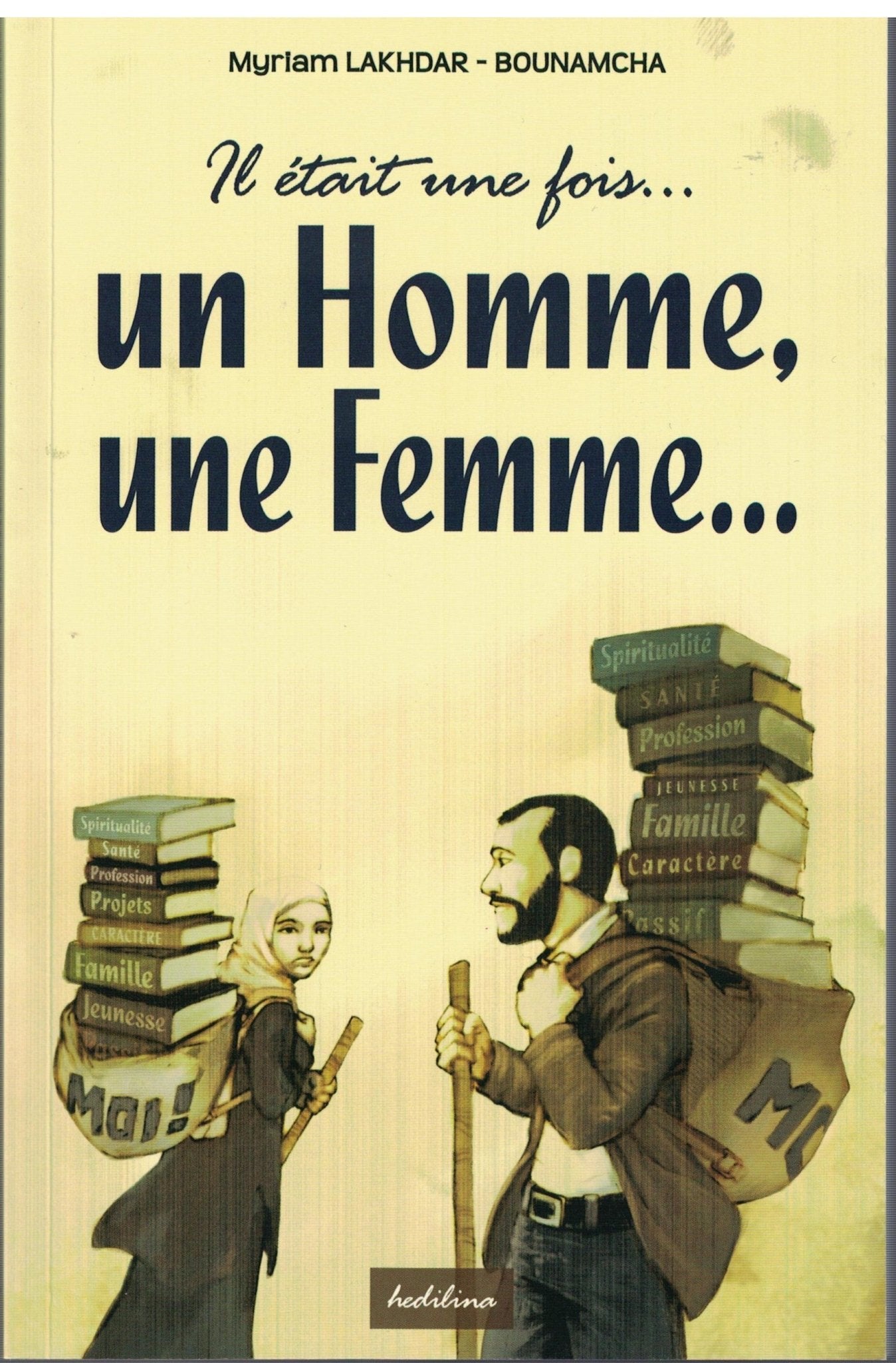 Il était une fois… un Homme, une Femme… Tome1 Al - imen