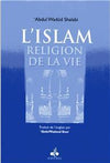 Islam, religion de la vie (L´) SHALABI, Abdul Wadûd disponible chez Al - imen