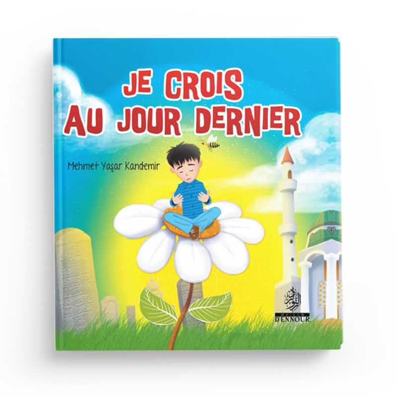 Je Crois au Jour Dernier – Les Piliers de la Foi 4 - Mehmet Yasar Kandemir Al - imen