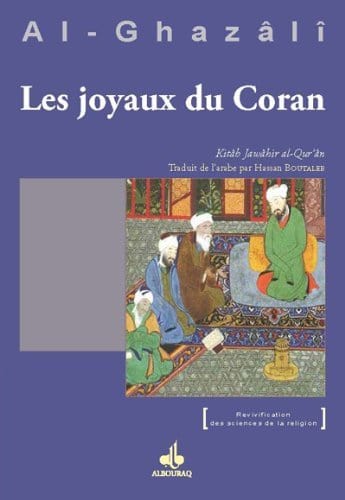 Joyaux du Coran et ses perles (Les) (Jawâhir al-Qur'ân) Al Bouraq Livre > Islam 9782841616947 Librairie Musulmane Al-imen