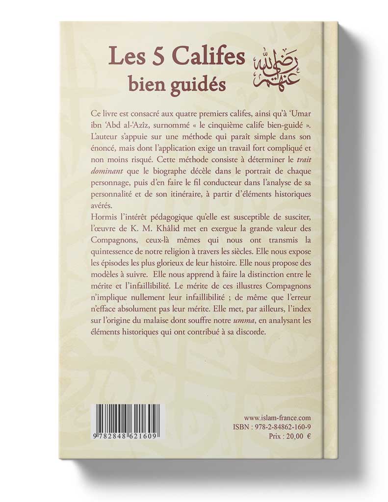 Les 5 califes bien-guidés - Les successeurs du Prophète