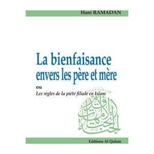 La bienfaisance envers les père et mère Al Qalam Livre Islam Mariage 9782909469591 Librairie Musulmane Al-imen