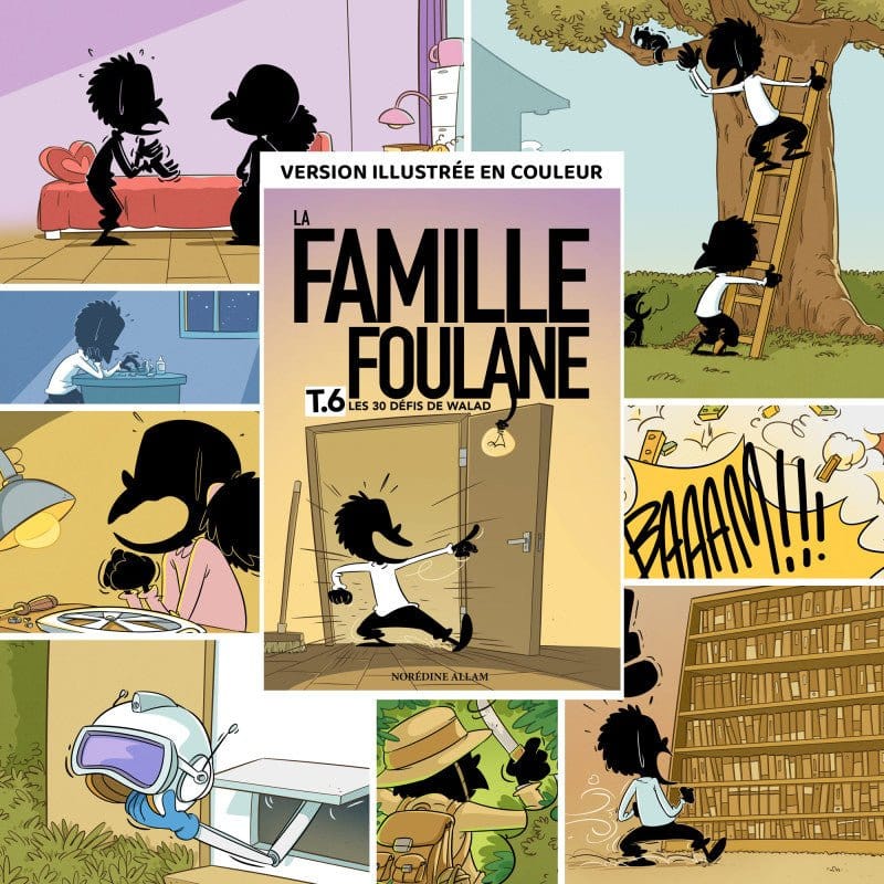 La Famille Foulane -  TOME 6 : LES 30 DÉFIS DE WALAD - Bdouin BDouin Livre Islam Enfant 9789998797826 Librairie Musulmane Al-imen